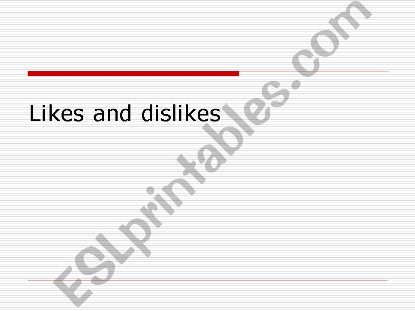 likes vs. dislikes powerpoint