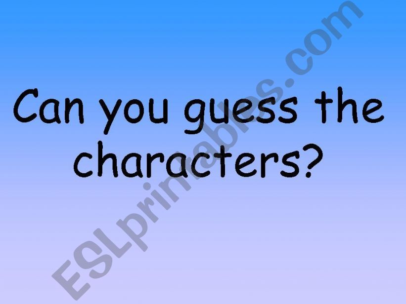 can you guess the characters? powerpoint