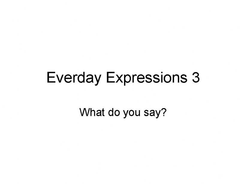 everyday expressions powerpoint