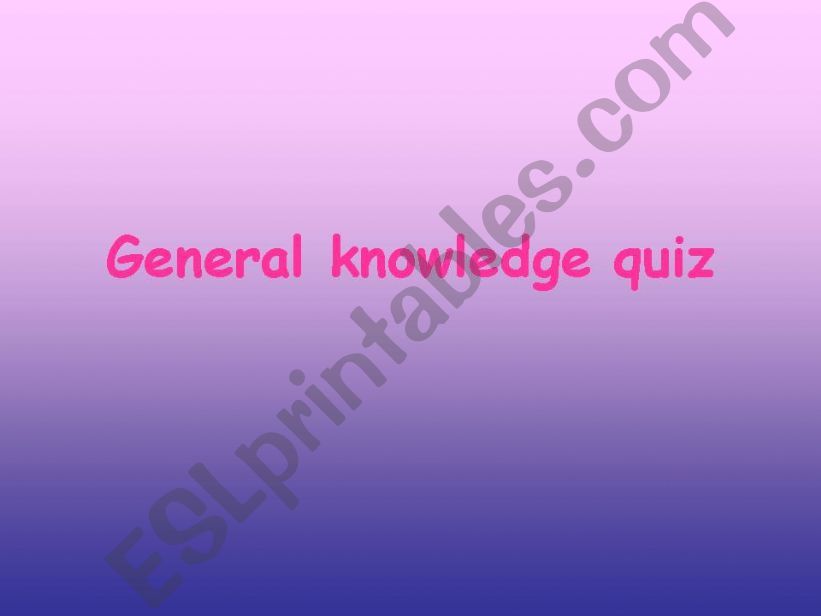 General Knowledge quiz powerpoint