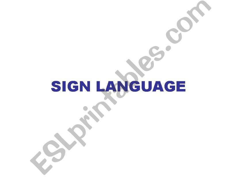 SIGN        LANGUAGE                    