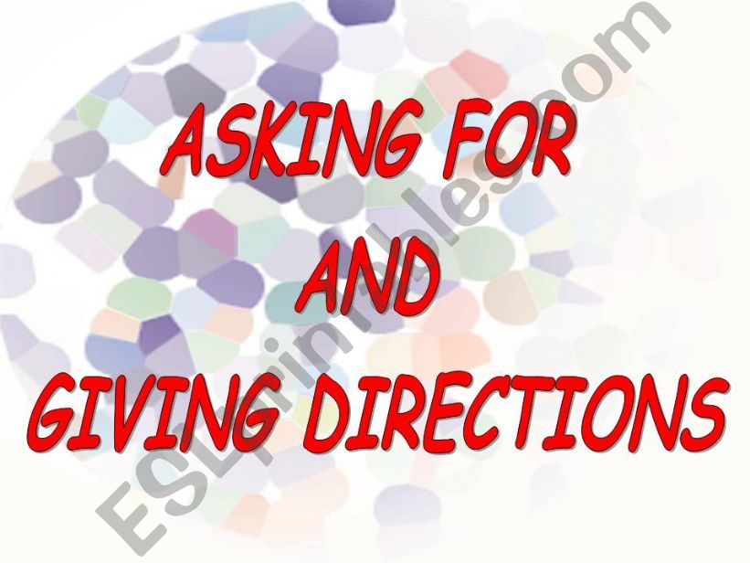 Asking for and giving  directions