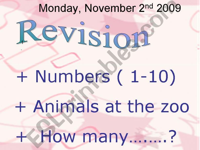 Revision number, animal at the zoo, how many .....? 