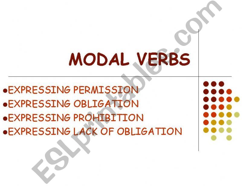 modal vebs of permission, prohibition, obligation and lack of it
