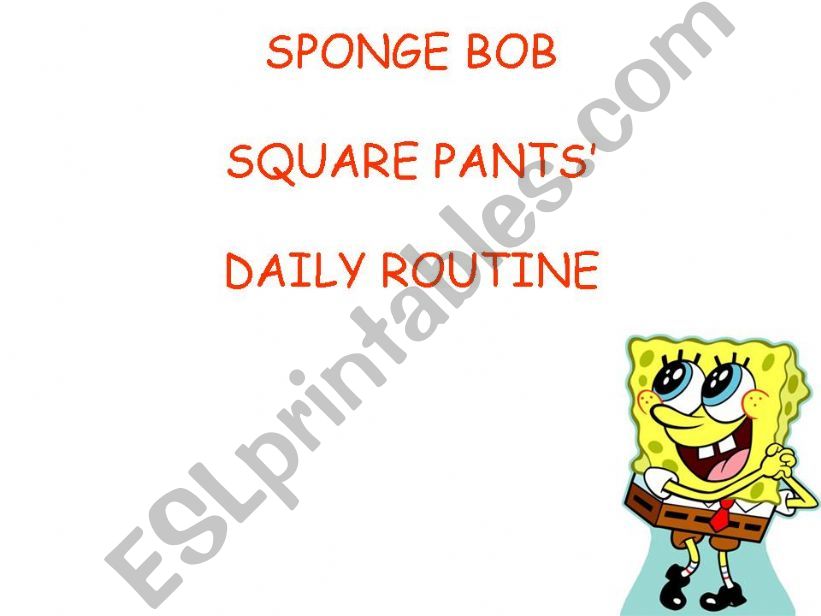 SPONGE BOBS DAILY ROUTINE 1 powerpoint