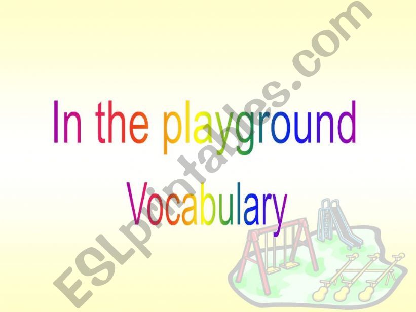 In the playground powerpoint