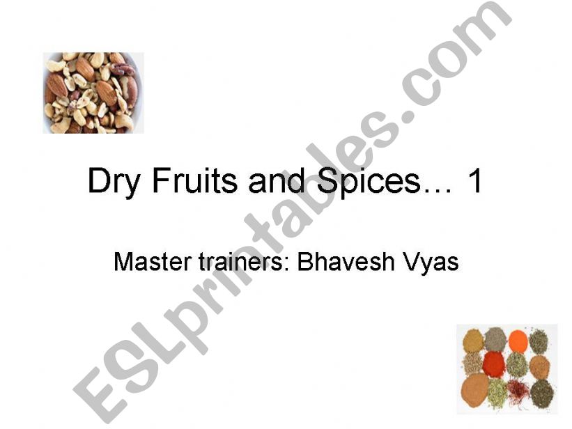 dry fruits and spices powerpoint