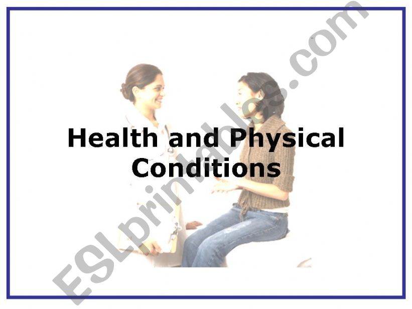 Adult Conversation - Health and Physical Conditions