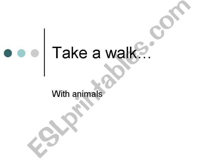 Take a walk with animals powerpoint