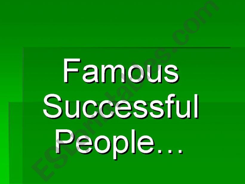 famous successful people powerpoint