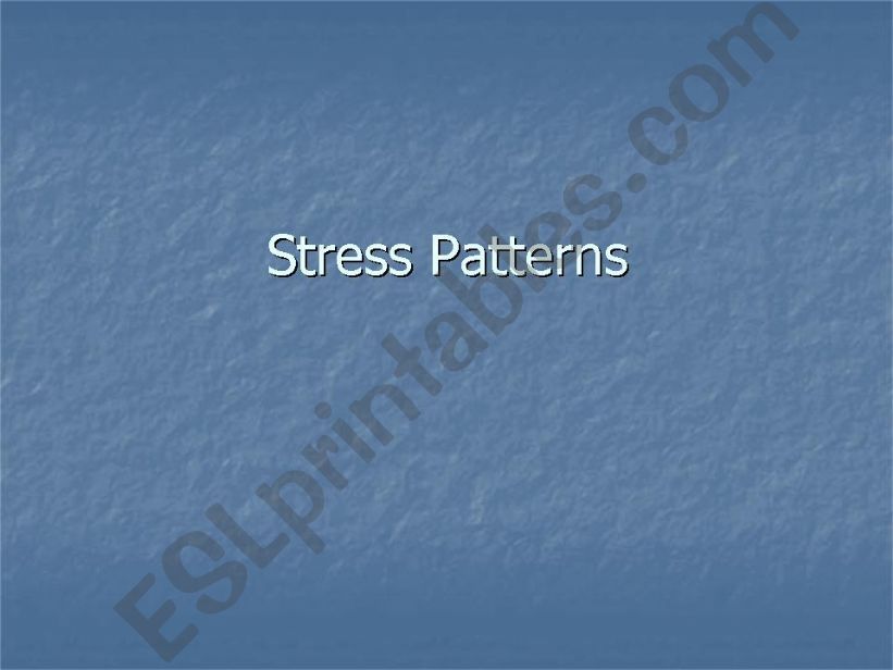 Stress Patterns powerpoint
