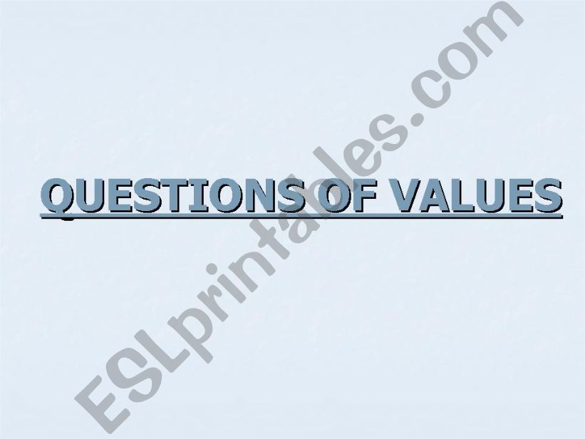 Questions of values powerpoint