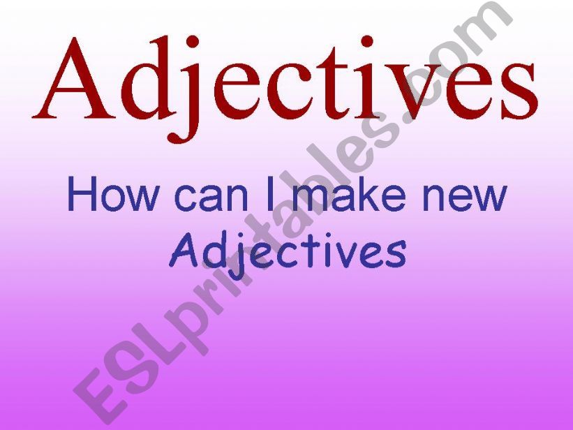 How can I make new Adjectives powerpoint