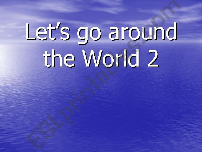 Lets go around the world part two