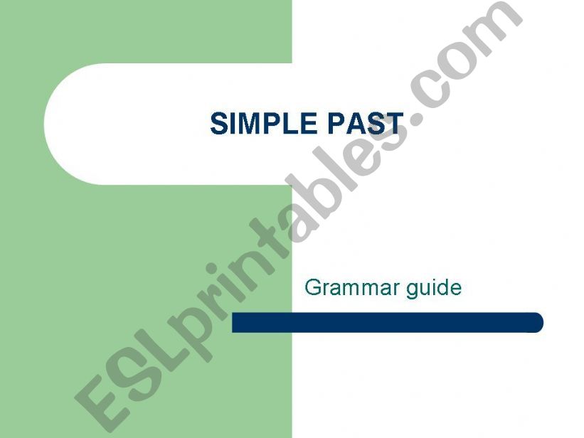 Simple Past: grammar guide powerpoint