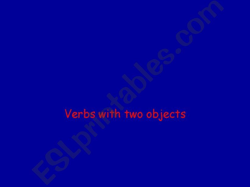 VERBS WITH TWO OBJECTS powerpoint