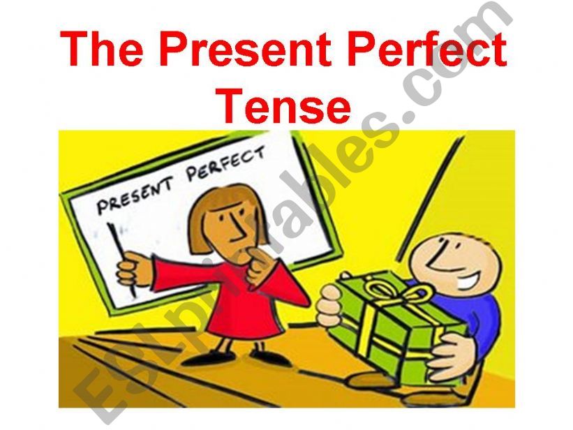 The Present Perfect Tense powerpoint