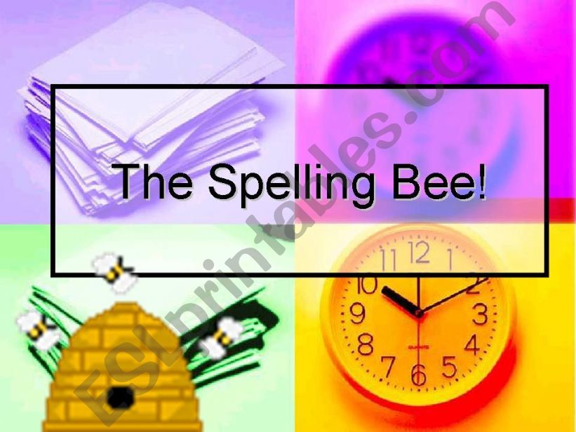 The Spelling Bee powerpoint