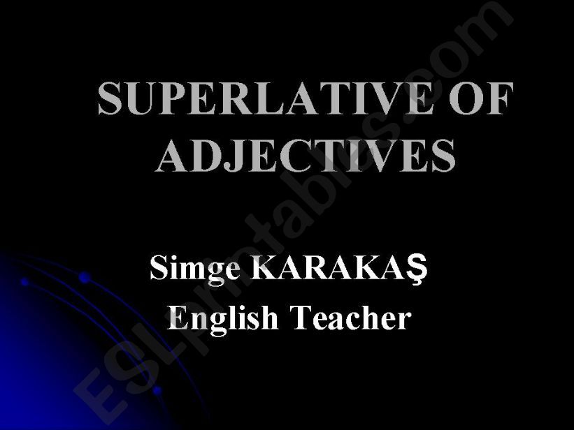 SUPERLATIVE OF ADJECTIVES powerpoint