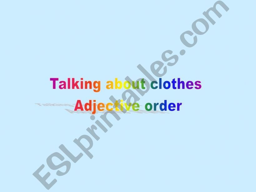 Adjective word order - Theme Clothes