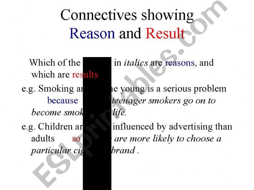 Connectives showing reason and result