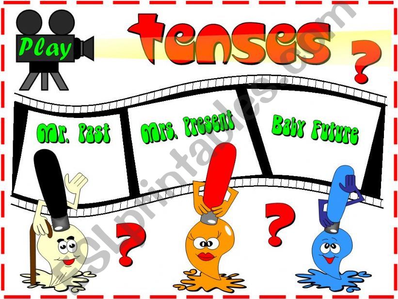 Tenses - Mr. Past, Mrs. Present and Baby Future - GAME