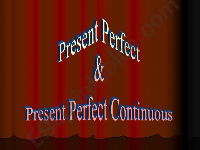 Present Perfect vs Present Perfect Continuous