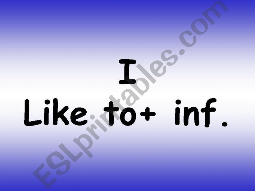 I like to + inf. powerpoint