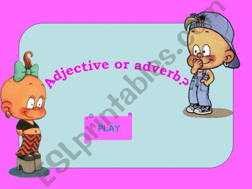 Adjective or adverb game powerpoint