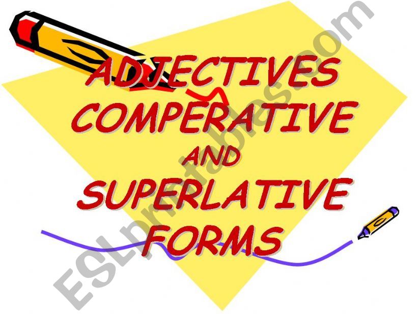 Easy Comparative and Superlatives