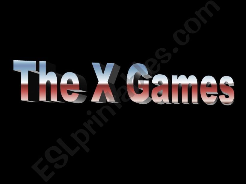 The X Games powerpoint