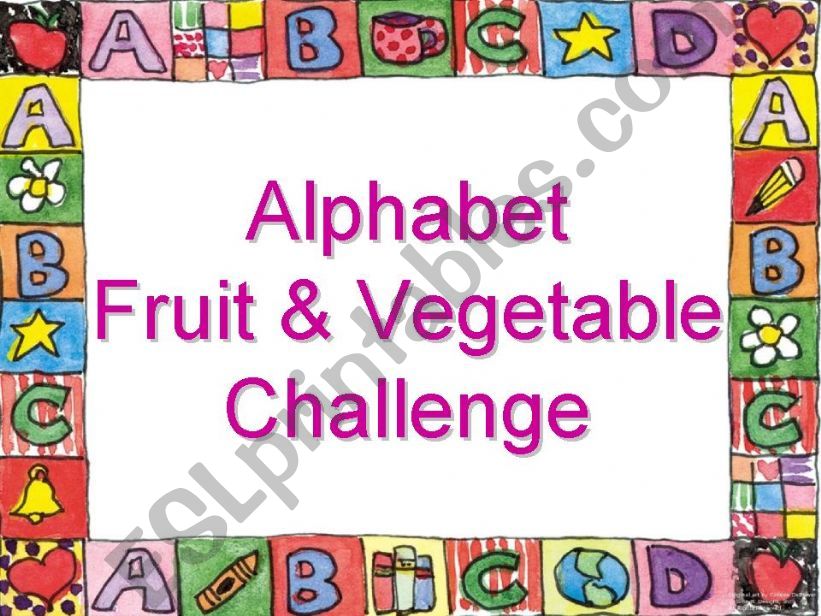 Alphabet Fruit & Vegetable Challenge