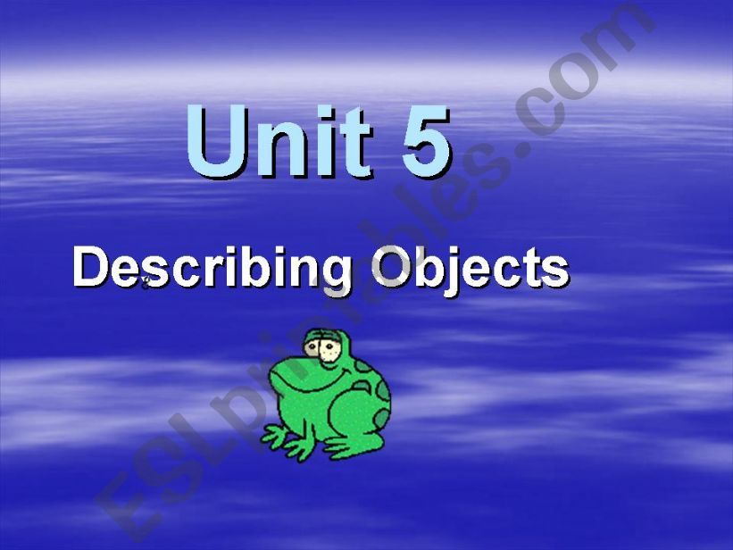 Describing Objects (Part I) powerpoint