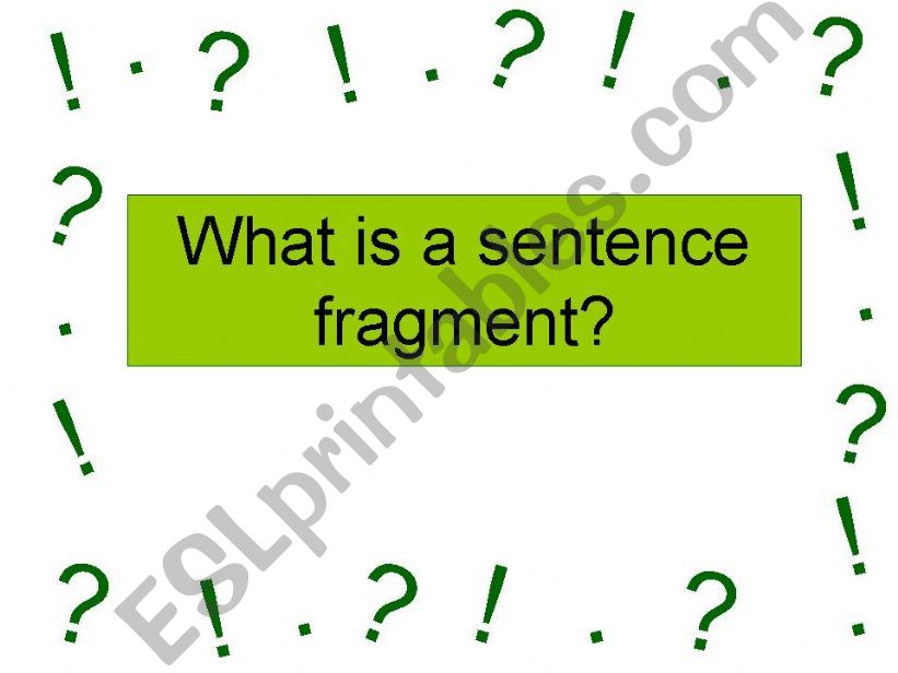 Sentence Fragments powerpoint