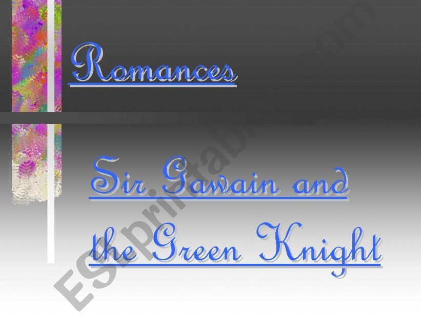 Sir Gawain and the Green Knight- Romances- English Literature