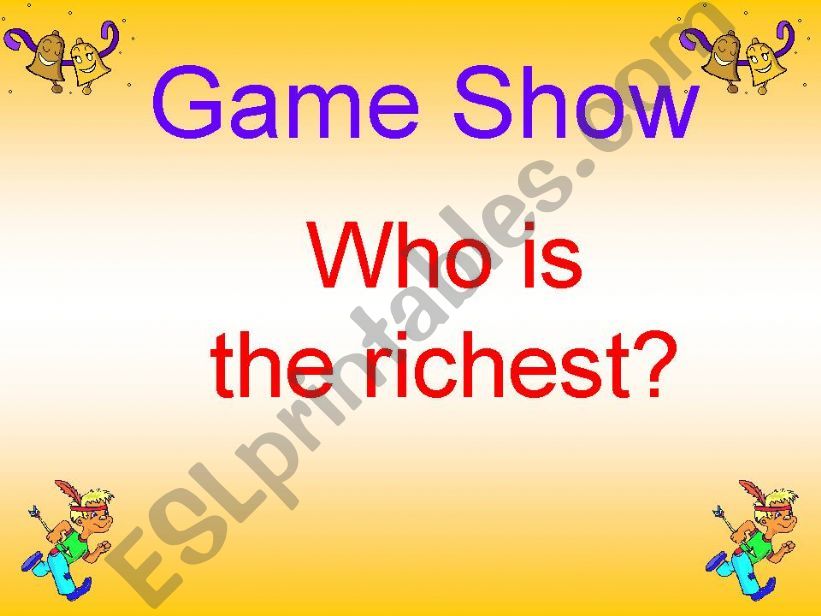 who is the richest? powerpoint