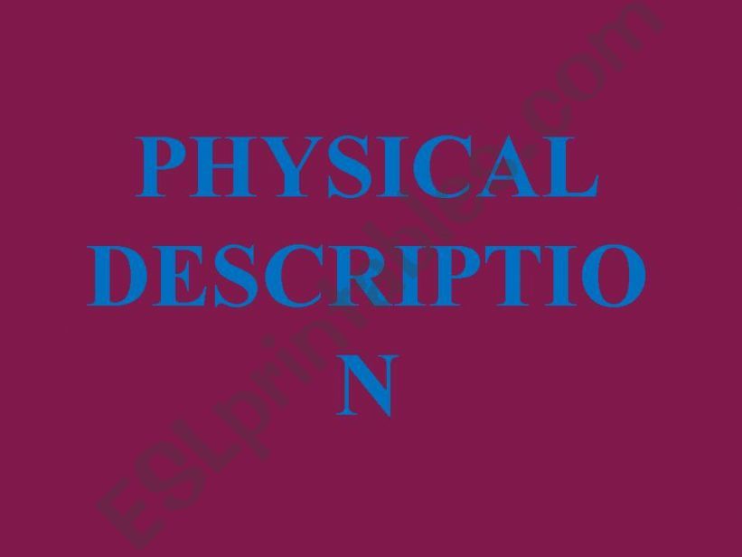 Physical Description powerpoint