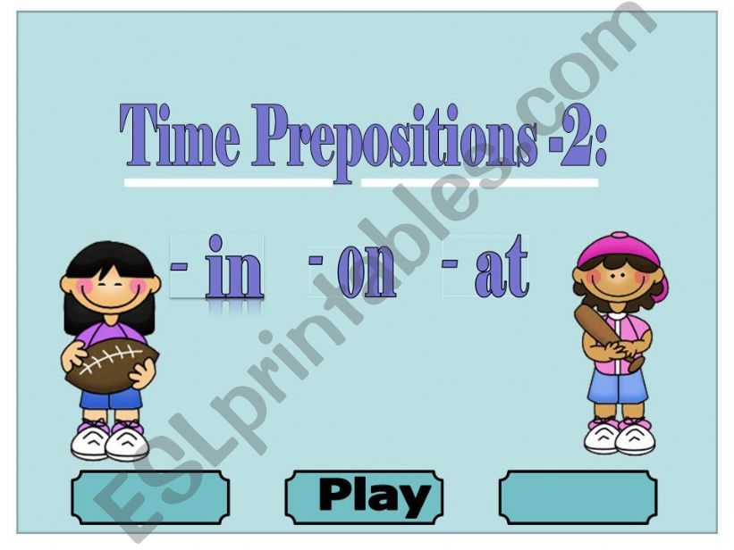 TIME PREPOSITIONS GAME - 2 powerpoint