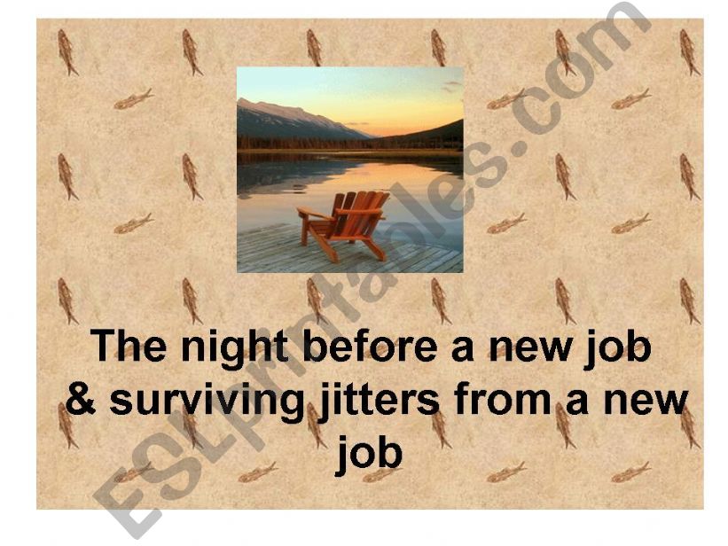 Night before a new job powerpoint