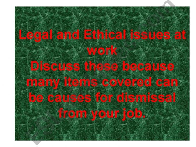 Legal and Ethical issues at work