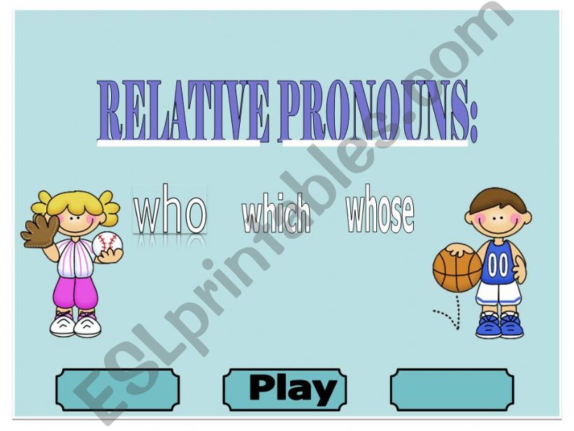 RELATIVE PRONOUNS 1 - GAME powerpoint