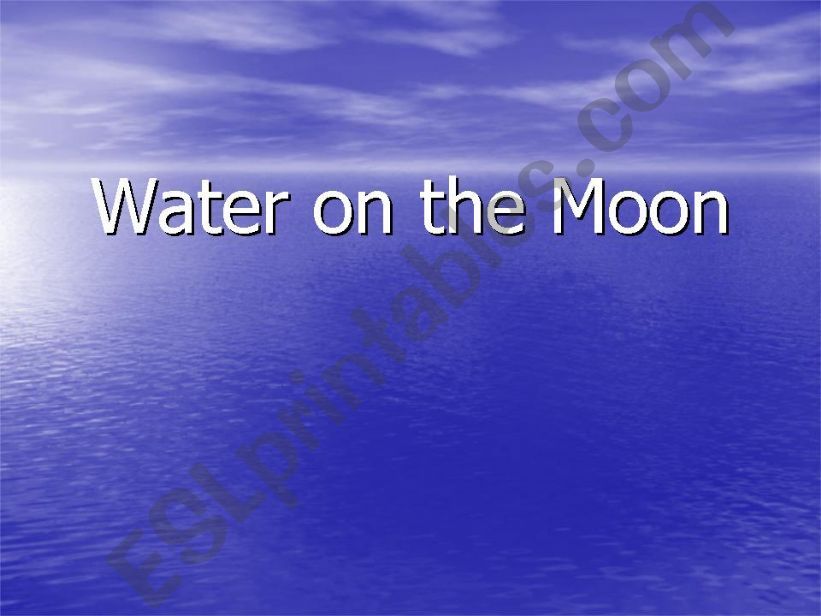 Water on the moon powerpoint