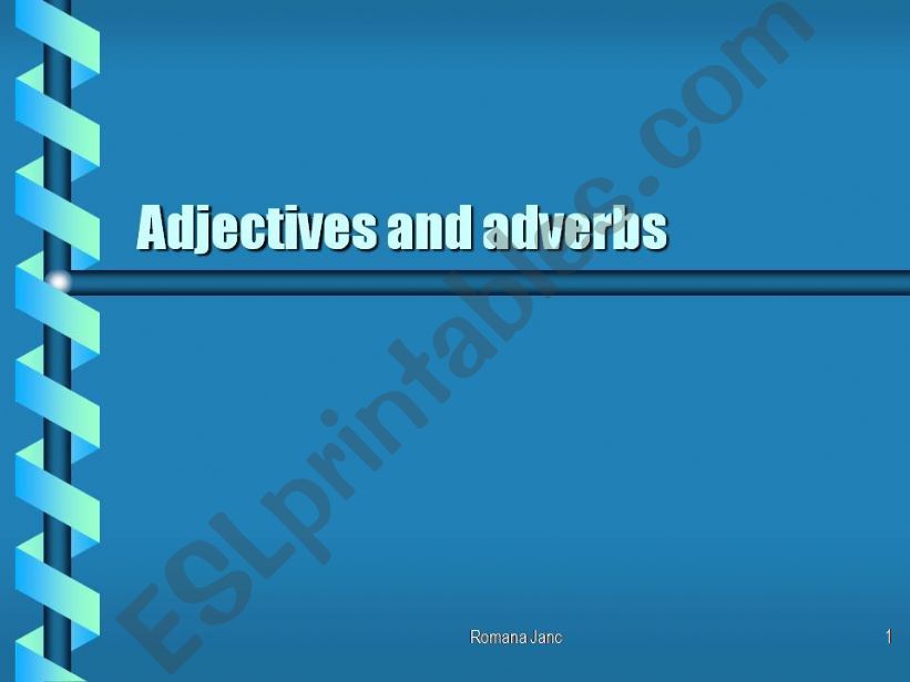 Adjectives and Adverbs of Manner
