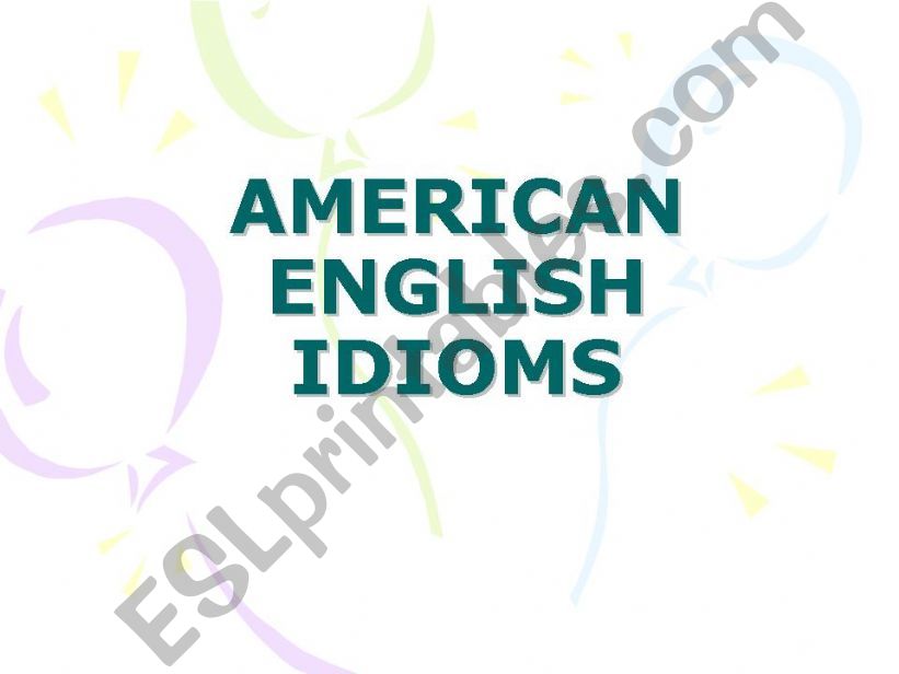 American & English Idioms powerpoint