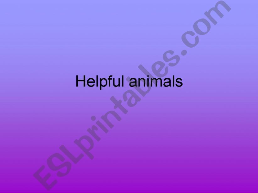 Helpful animals powerpoint