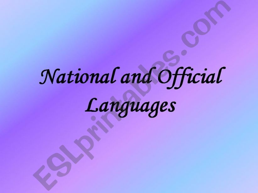 NATIONAL AND OFFICIAL LANGUAGES