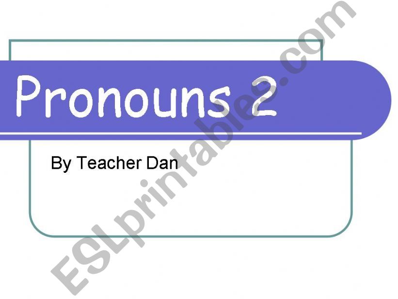 Advanced Pronouns powerpoint