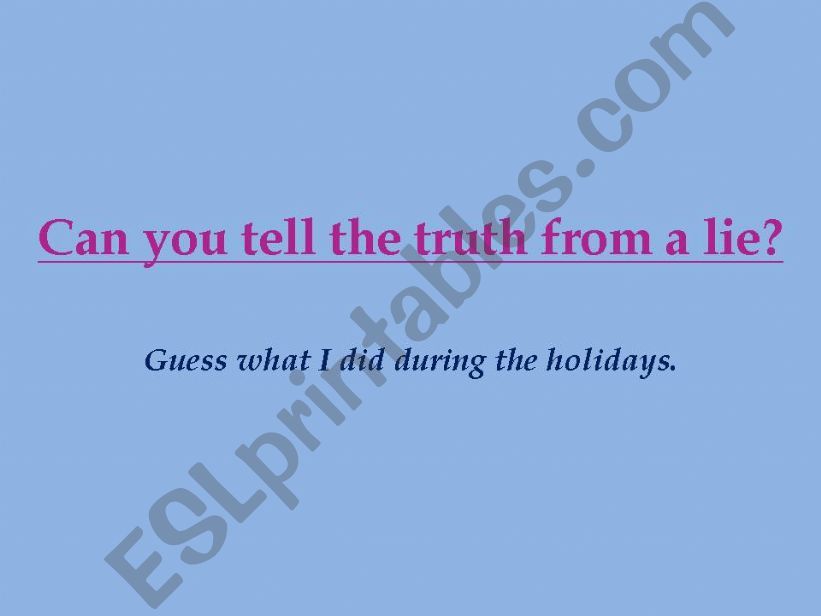 can you tell the truth from a lie? PAGE 1