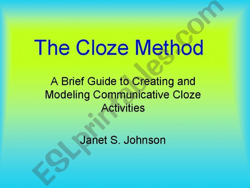 Creating & Modeling Communicative Cloze Activities