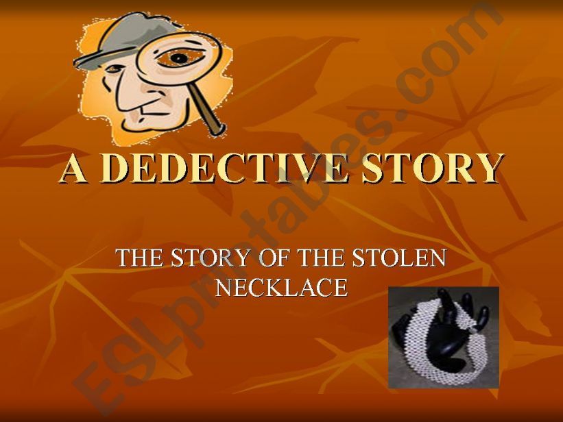 A DEDECTIVE STORY (UNIT 6-SPOT ON 8)